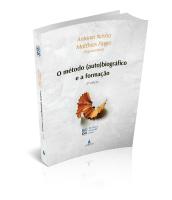 O método (auto)biográfico e a educação, 2ª edição